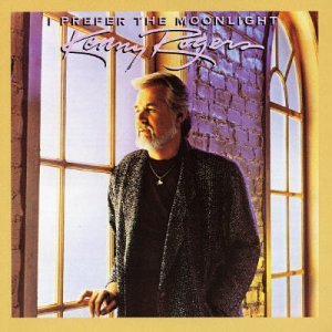 Kenny Rogers/I Prefer The Moonlight@Import-Gbr